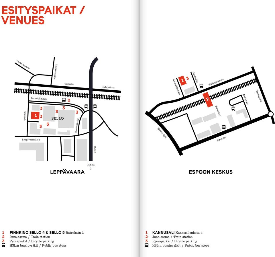 Tapiola Espoon keskus 1 2 FINNKINO SELLO 4 & Sello 5 Ratsukatu Juna-asema / Train station Pyöräparkit / Bicycle parking HSL:n