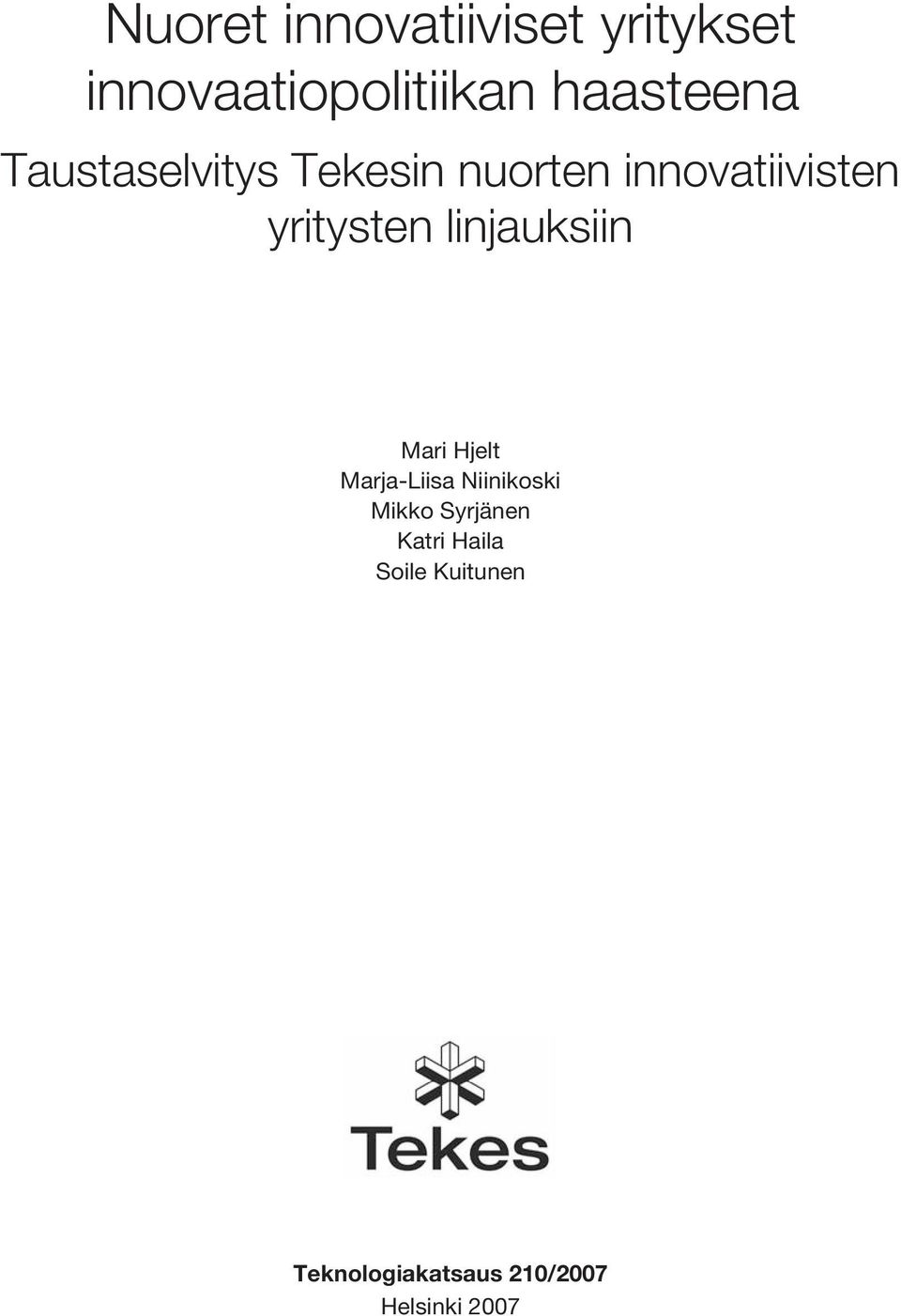 yritysten linjauksiin Mari Hjelt Marja-Liisa Niinikoski Mikko