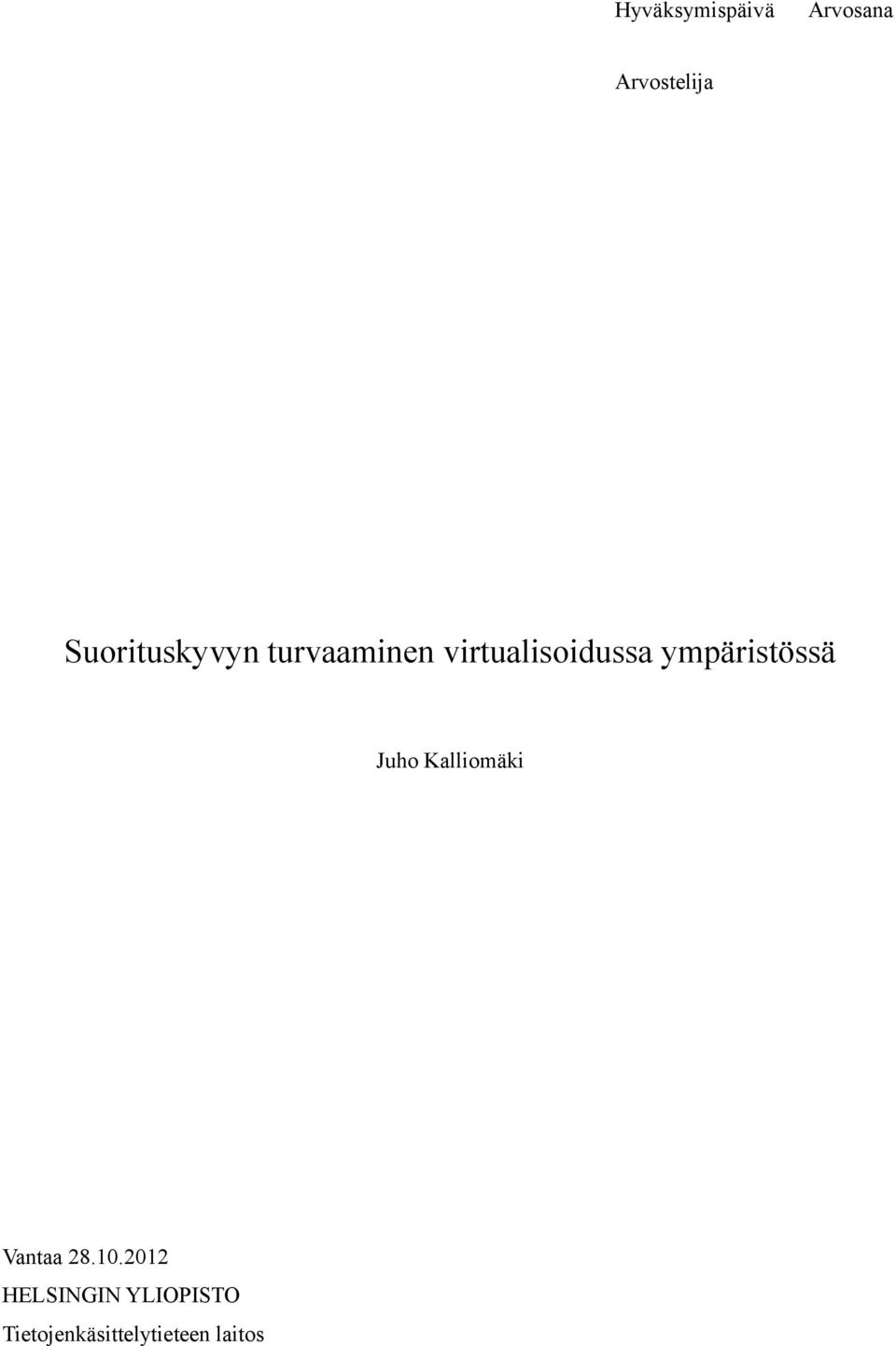 ympäristössä Juho Kalliomäki Vantaa 28.10.