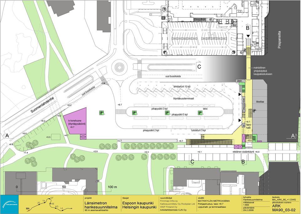 2 uusi bussikaista +8.6 pikapysäkit 3 kpl lähtölaiturit 10 kpl liityntäbussiterminaali pikapysäkit 5 kpl taksi jäteh. kioski wc liiketilaa +8.6 +8.6 +8.2 +5.