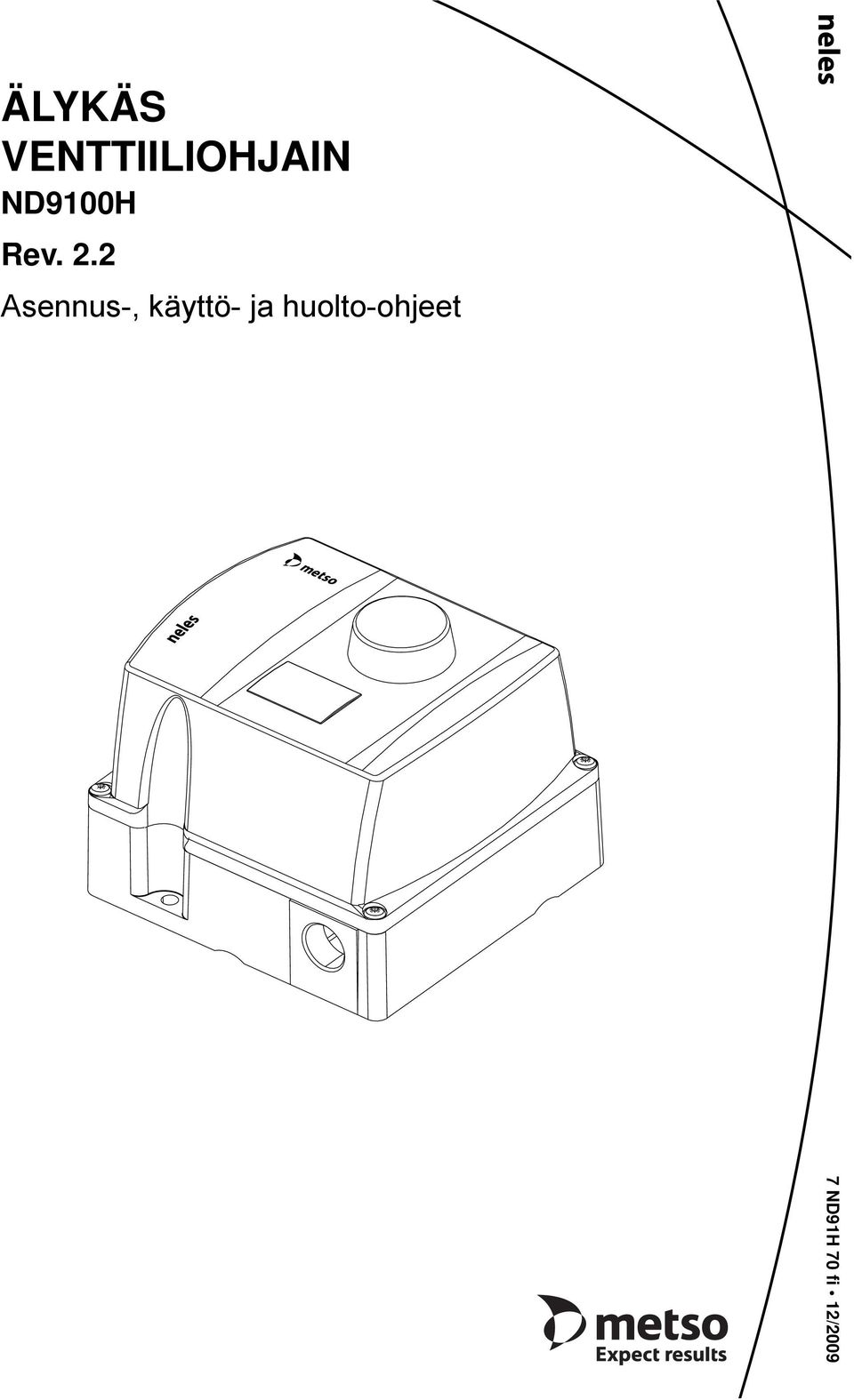 2 Asennus-, käyttö- ja