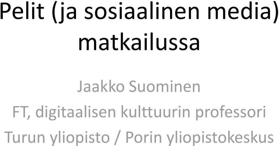 digitaalisen kulttuurin