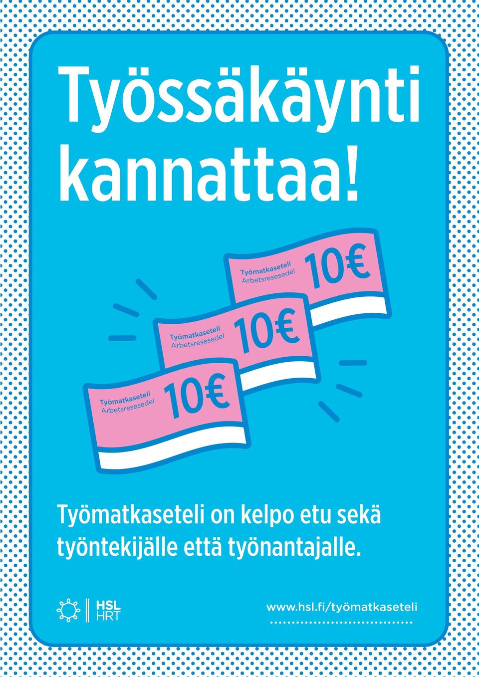 työntekijälle että työnantajalle.