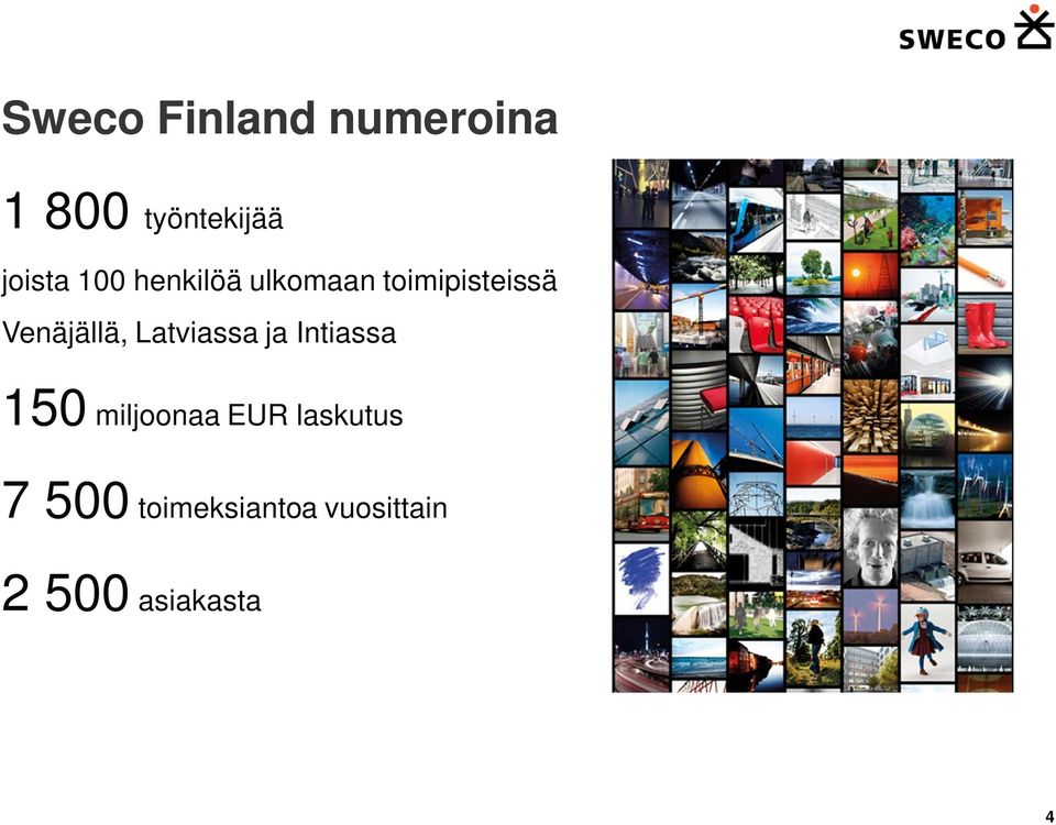 Latviassa ja Intiassa 150 miljoonaa EUR laskutus