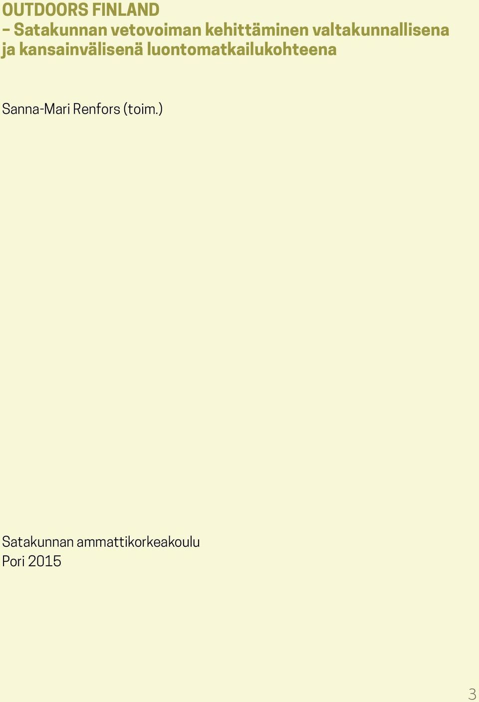 kansainvälisenä luontomatkailukohteena