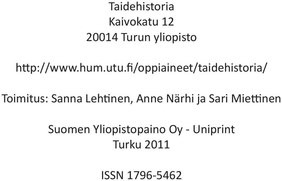 fi/oppiaineet/taidehistoria/ Toimitus: Sanna