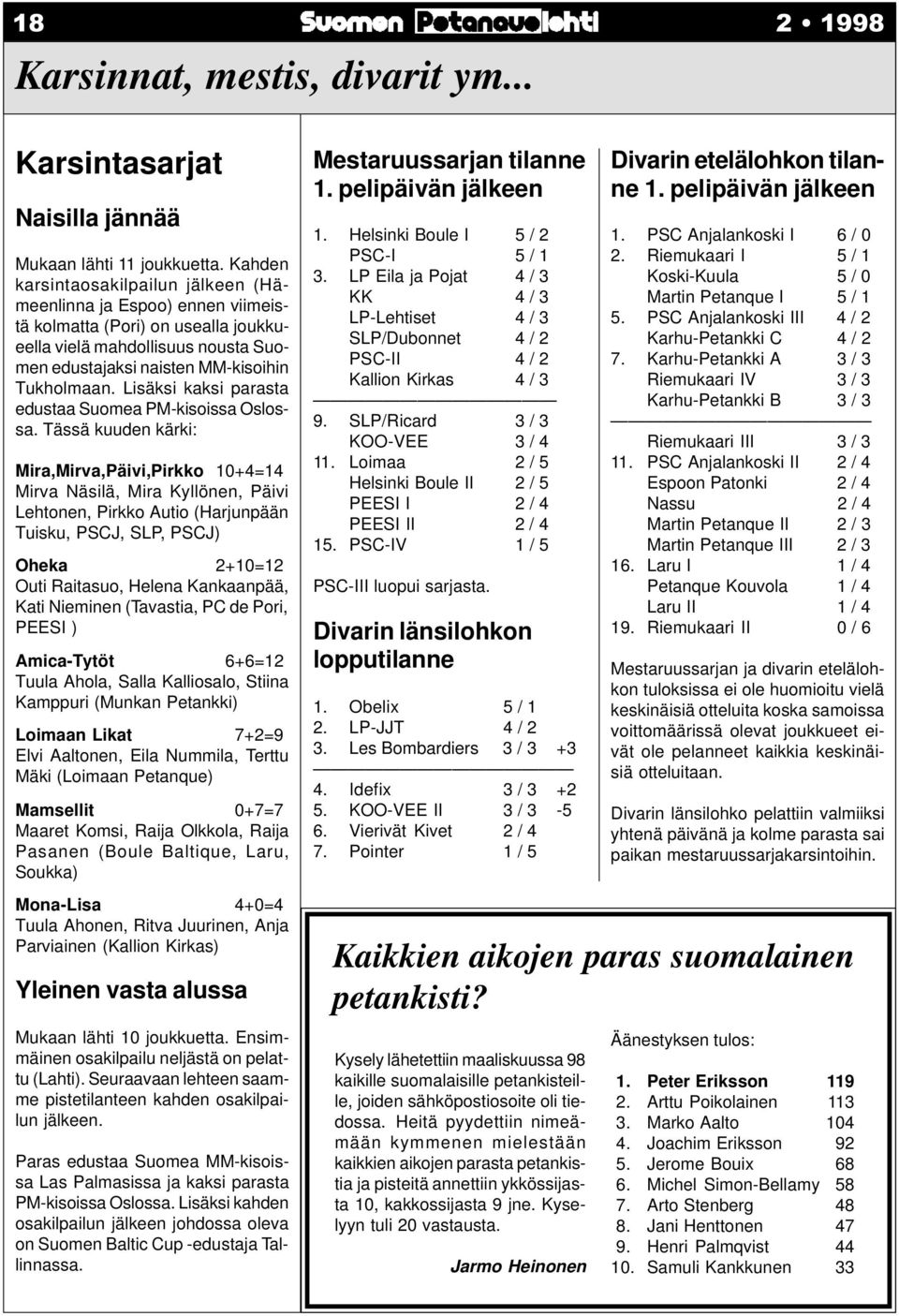 Lisäksi kaksi parasta edustaa Suomea PM-kisoissa Oslossa.