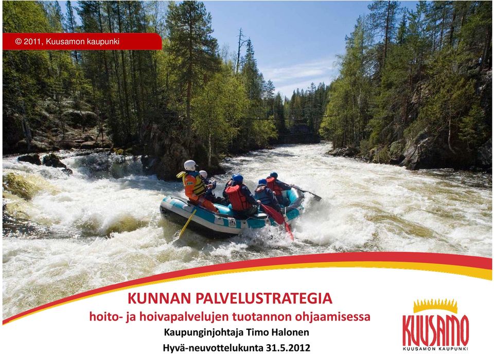 ohjaamisessa Kaupunginjohtaja