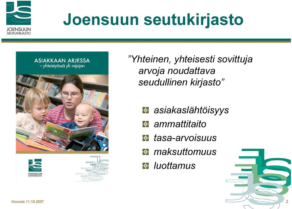 kirjasto asiakaslähtöisyys ammattitaito tasa