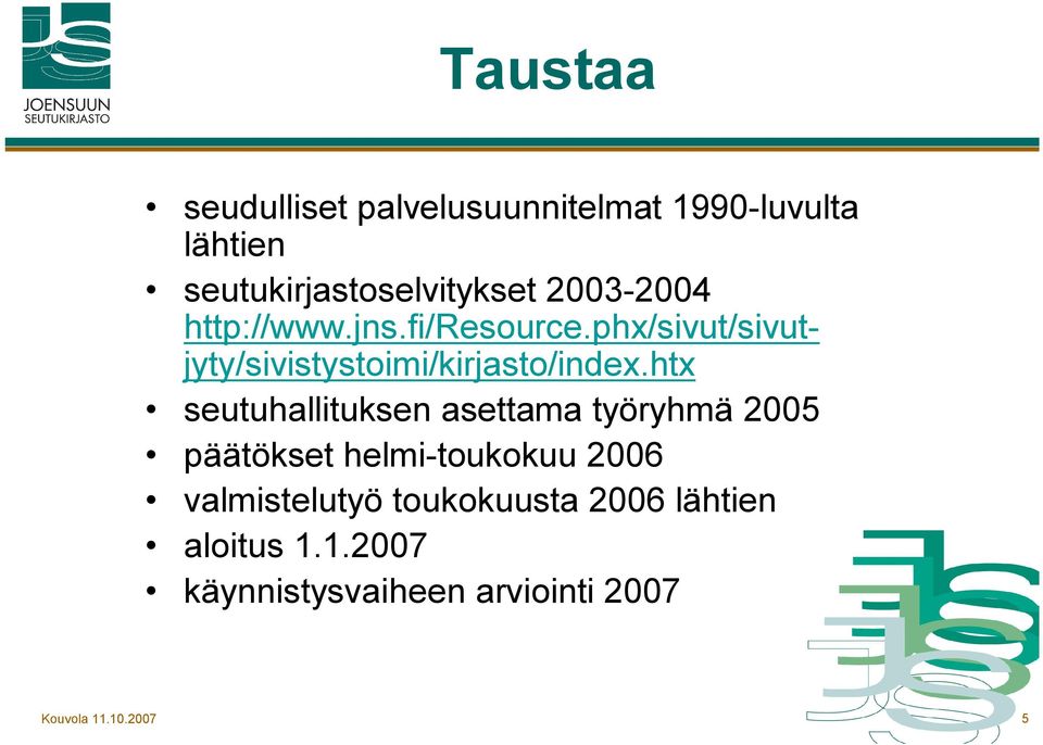 htx seutuhallituksen asettama työryhmä 2005 päätökset helmi toukokuu 2006 valmistelutyö