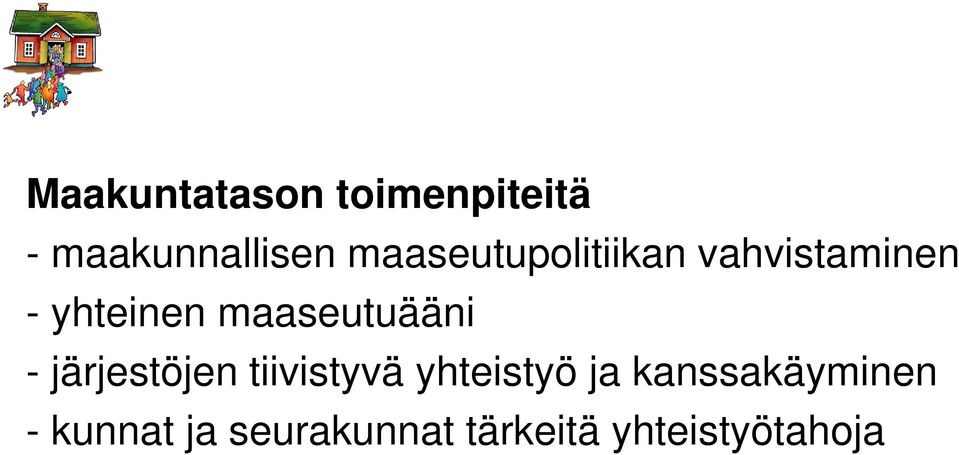 maaseutuääni - järjestöjen tiivistyvä yhteistyö ja