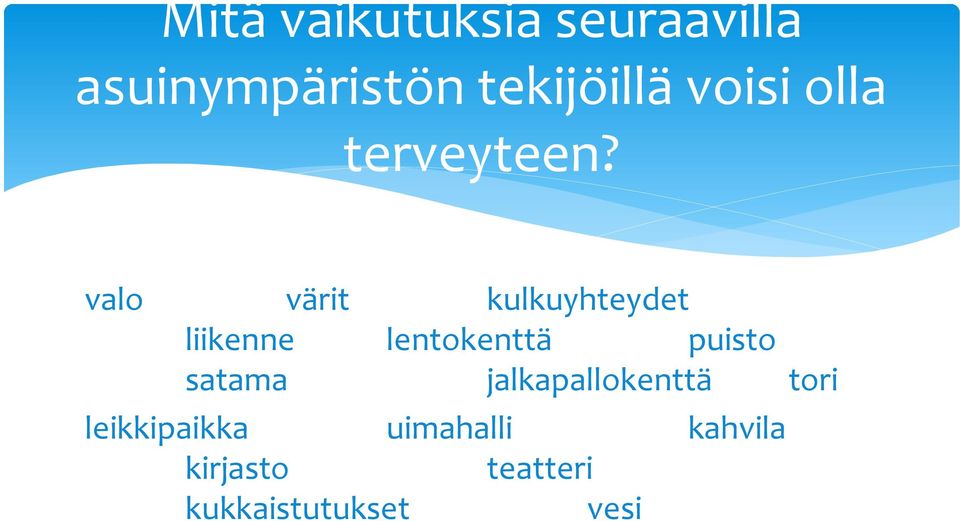 valo värit kulkuyhteydet liikenne lentokenttä puisto