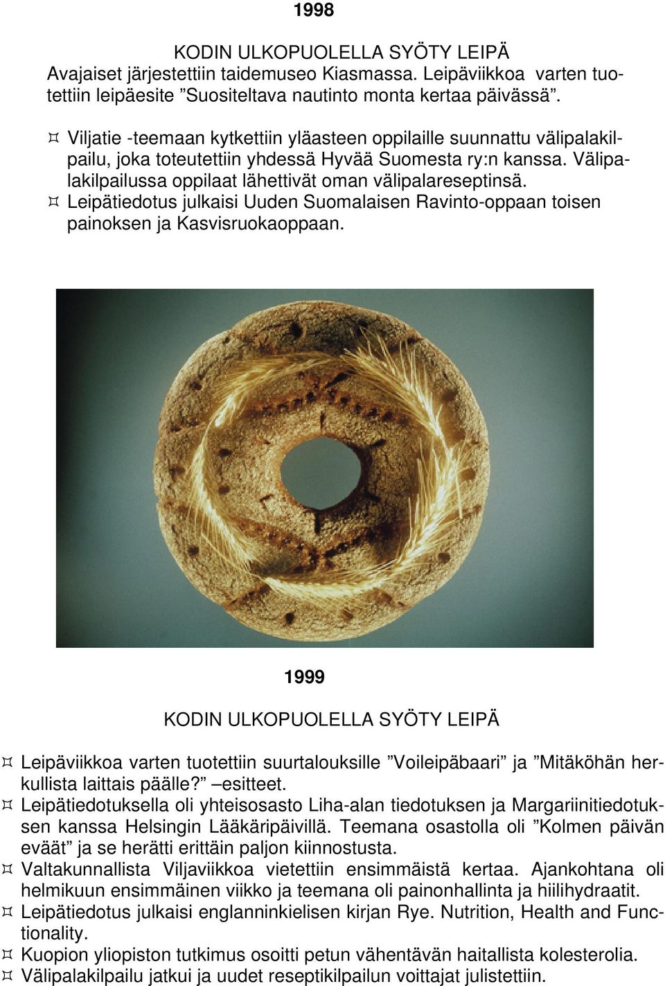 Leipätiedotus julkaisi Uuden Suomalaisen Ravinto-oppaan toisen painoksen ja Kasvisruokaoppaan.