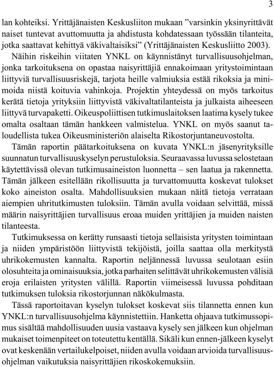 Keskusliitto 2003).