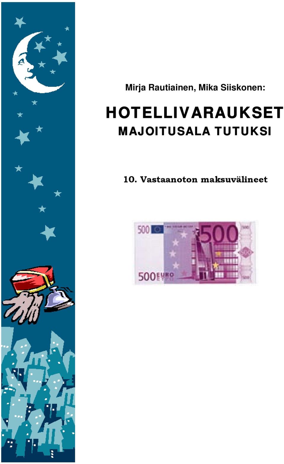 HOTELLIVARAUKSET