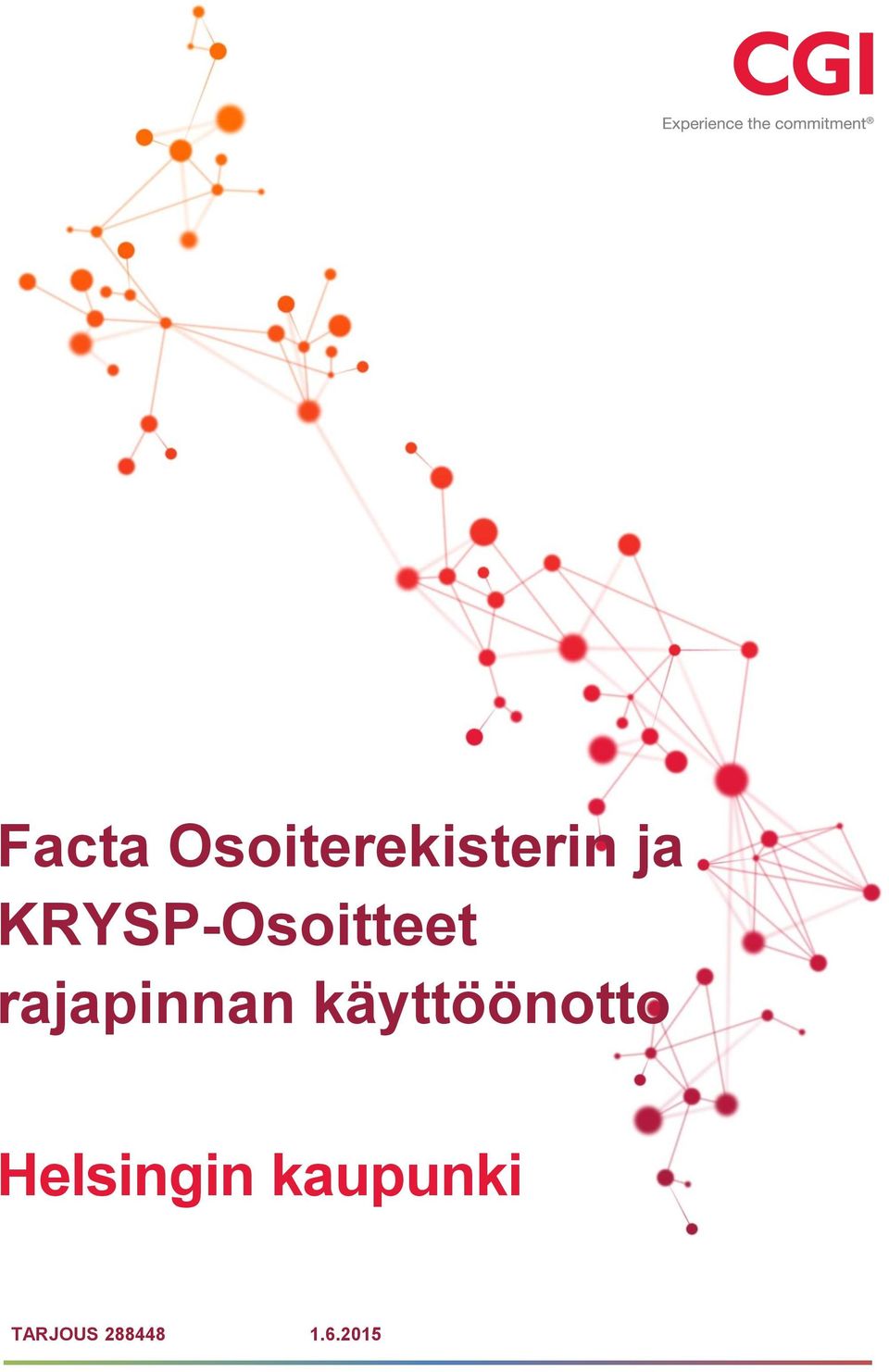 käyttöönotto Helsingin