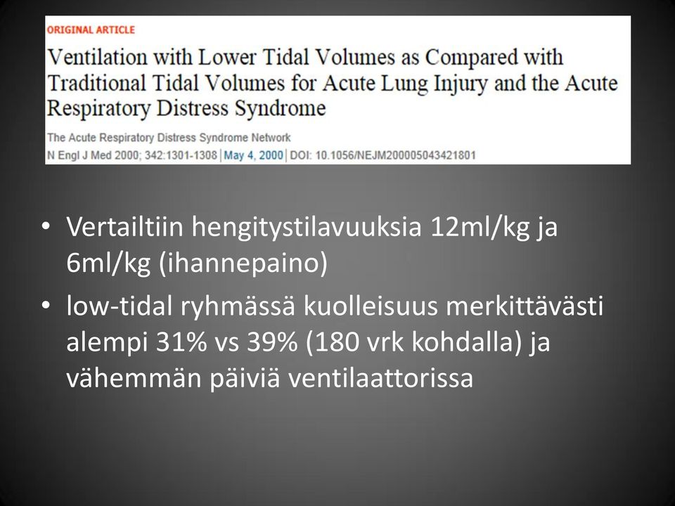 kuolleisuus merkittävästi alempi 31% vs 39%