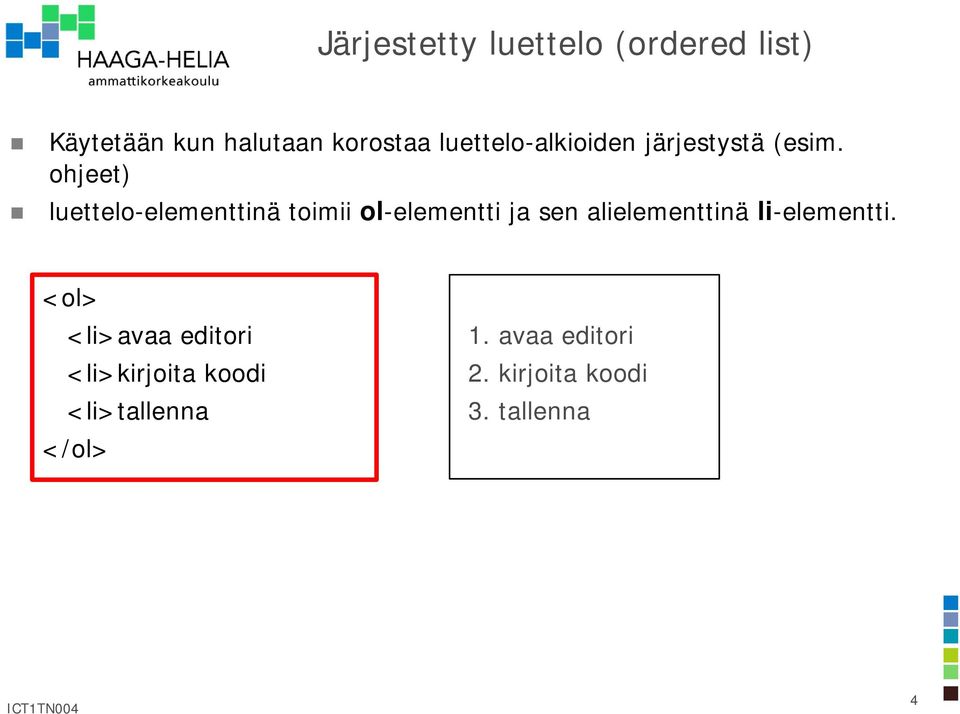 ohjeet) luettelo-elementtinä toimii ol-elementti ja sen alielementtinä