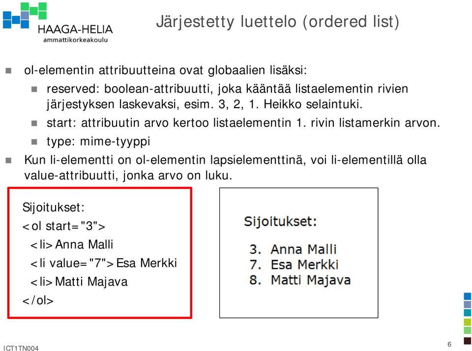 start: attribuutin arvo kertoo listaelementin 1. rivin listamerkin arvon.