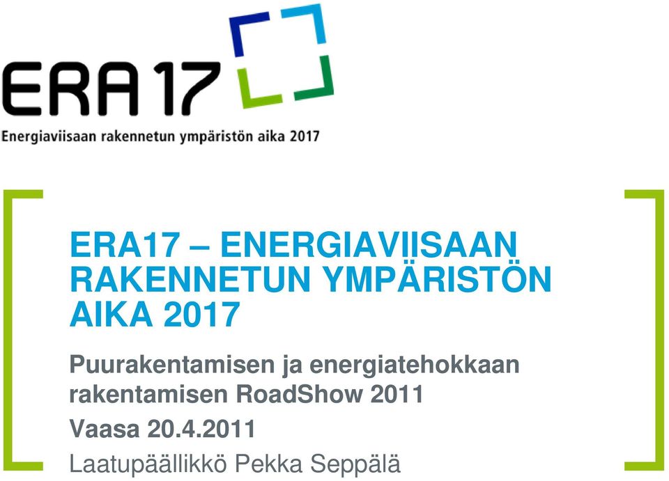 energiatehokkaan rakentamisen RoadShow