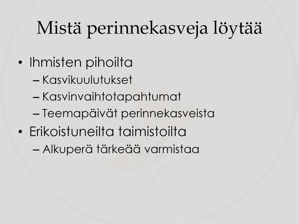 Kasvinvaihtotapahtumat Teemapäivät