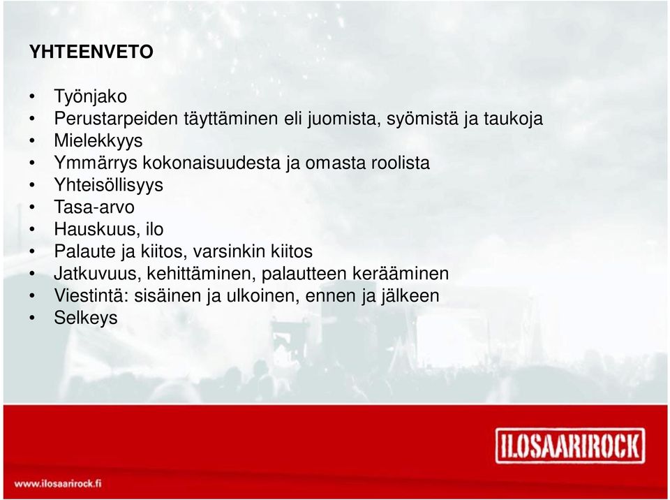popparit Hauskuus, ilo Palaute ja kiitos, varsinkin kiitos Jatkuvuus,