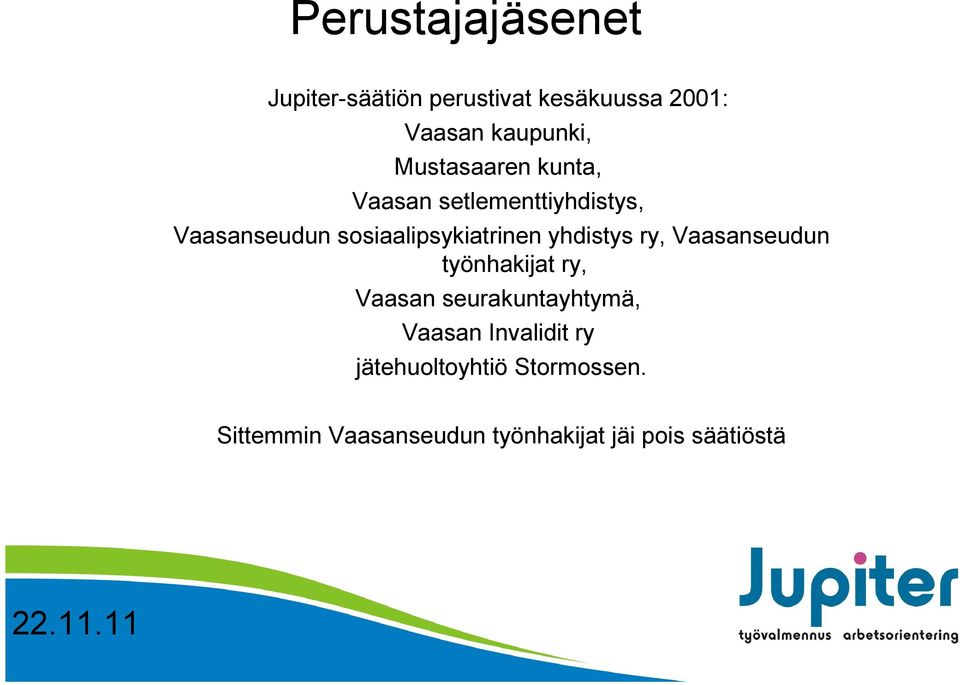 yhdistys ry, Vaasanseudun työnhakijat ry, Vaasan seurakuntayhtymä, Vaasan