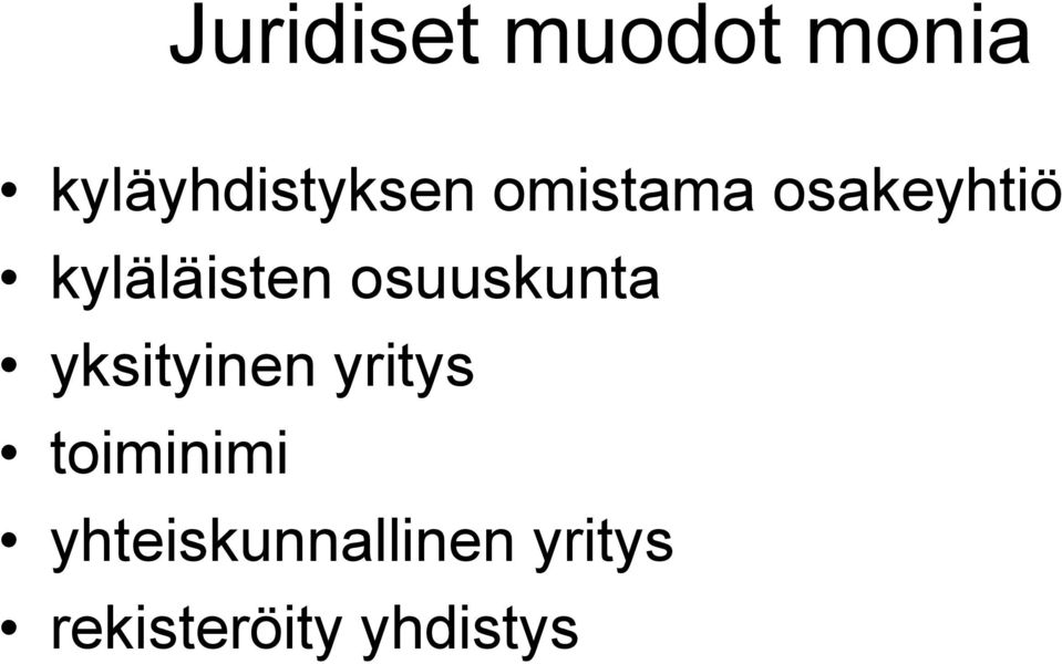 osuuskunta yksityinen yritys toiminimi