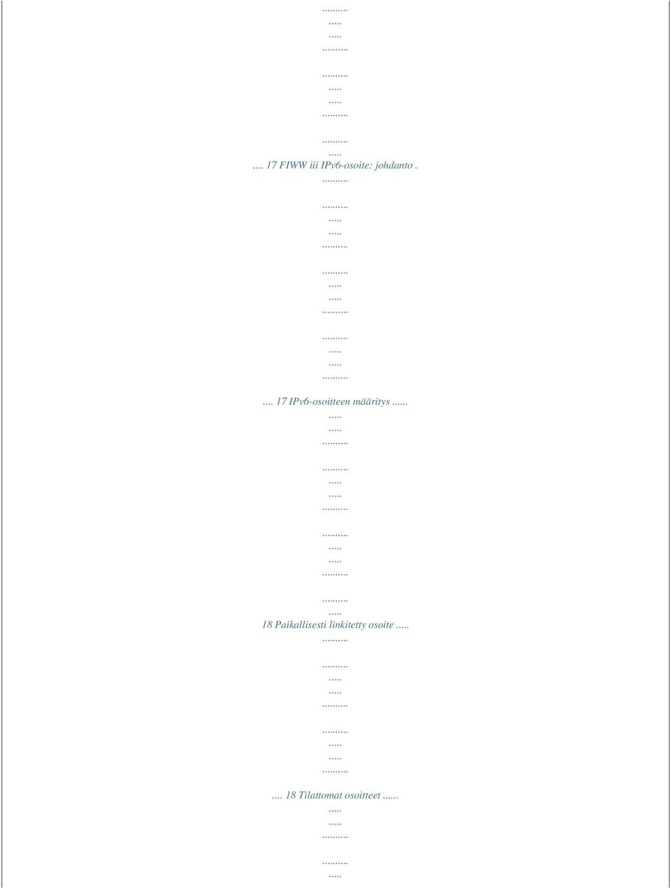 ... 17 IPv6-osoitteen määritys.