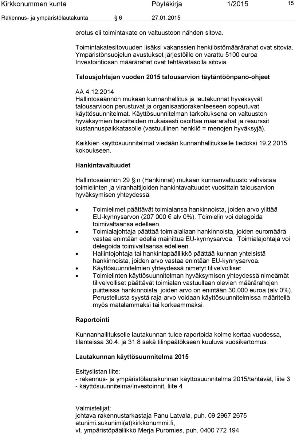 Talousjohtajan vuoden 2015 talousarvion täytäntöönpano-ohjeet AA 4.12.