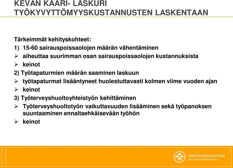 saaminen laskuun työtapaturmat lisääntyneet huolestuttavasti kolmen viime vuoden ajan keinot 3)