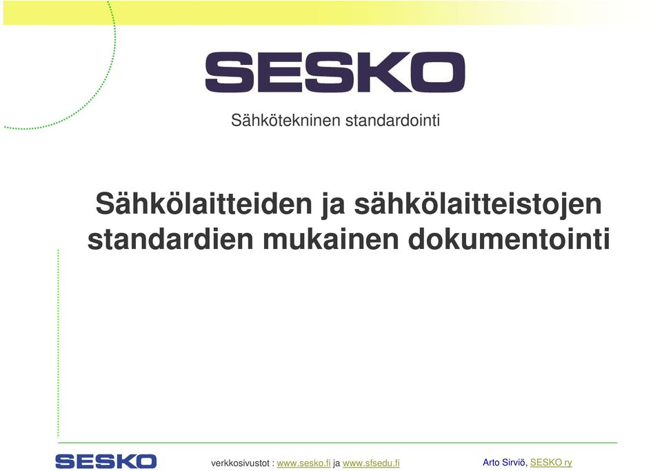 sähkölaitteistojen standardien