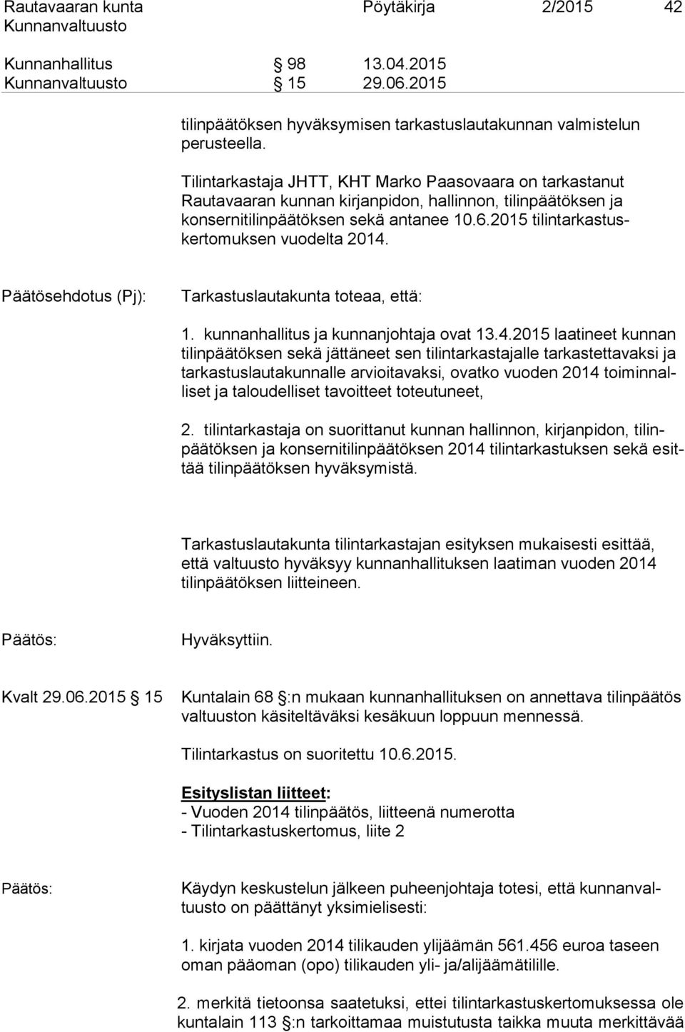 2015 tilintarkastuskertomuksen vuodelta 2014.