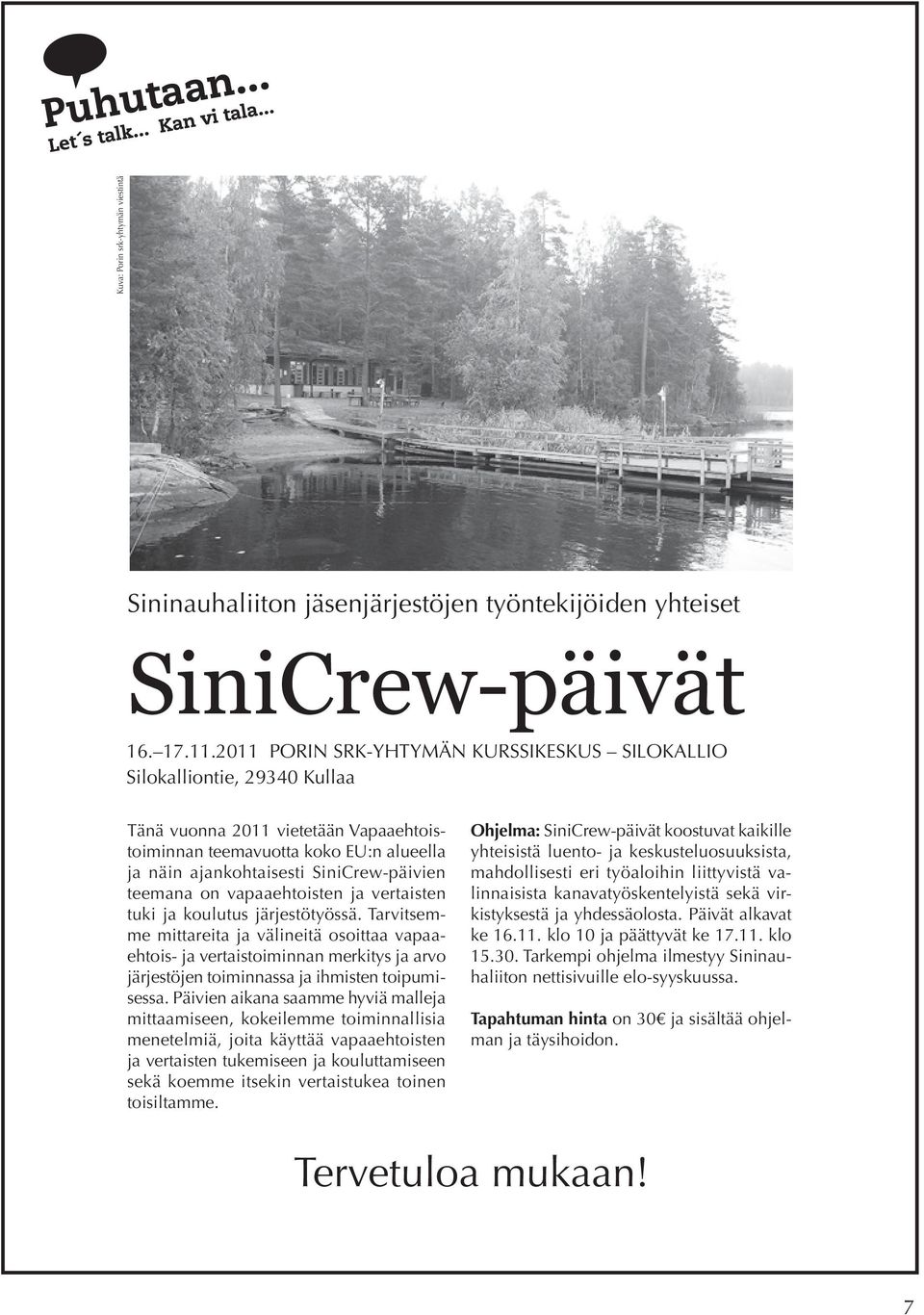 teemana on vapaaehtoisten ja vertaisten tuki ja koulutus järjestötyössä.