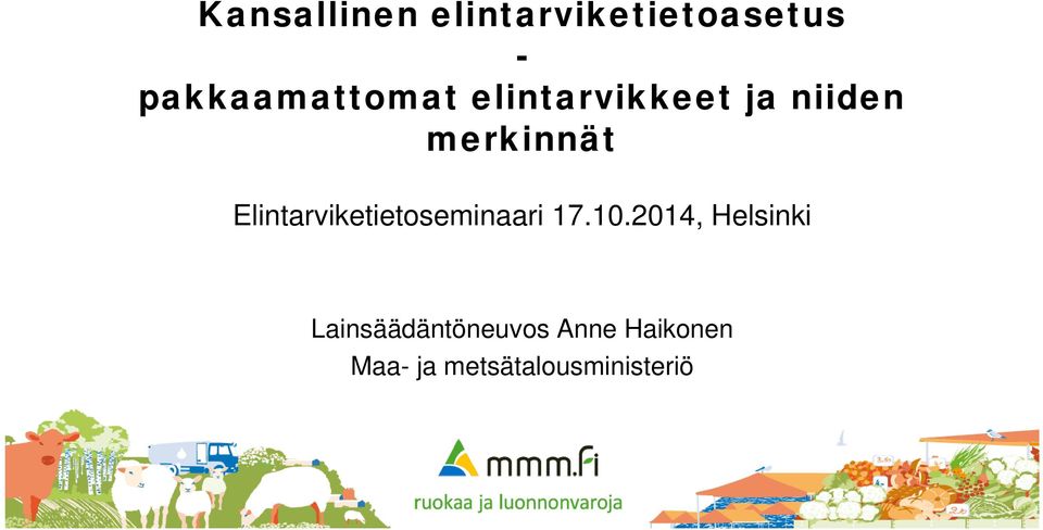 merkinnät Elintarviketietoseminaari 17.10.