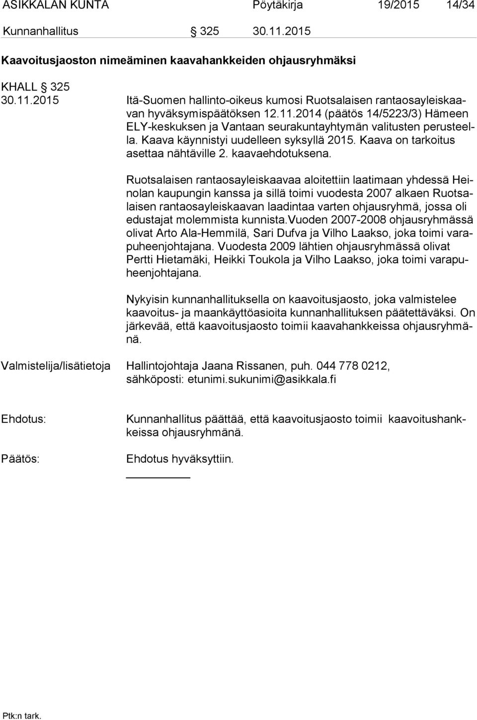 kaavaehdotuksena.