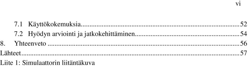 jatkokehittäminen... 54 8.