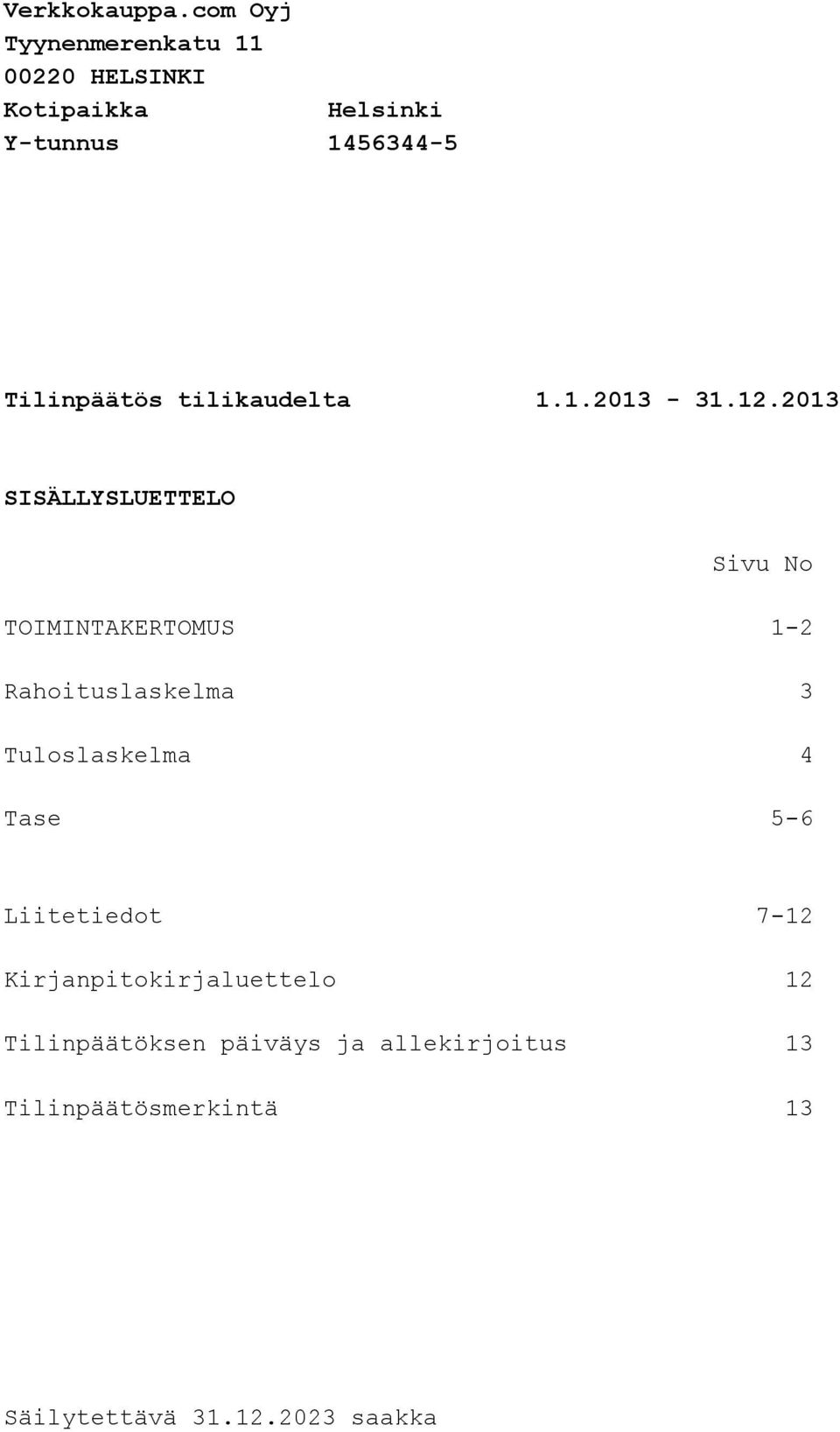 tilikaudelta 1.1.2013-31.12.