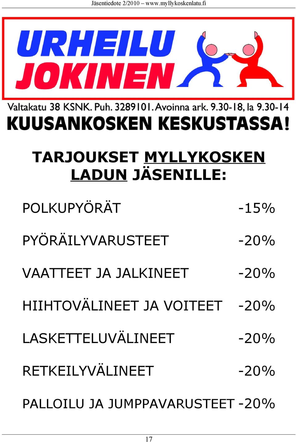 HIIHTOVÄLINEET JA VOITEET -20% LASKETTELUVÄLINEET -20%