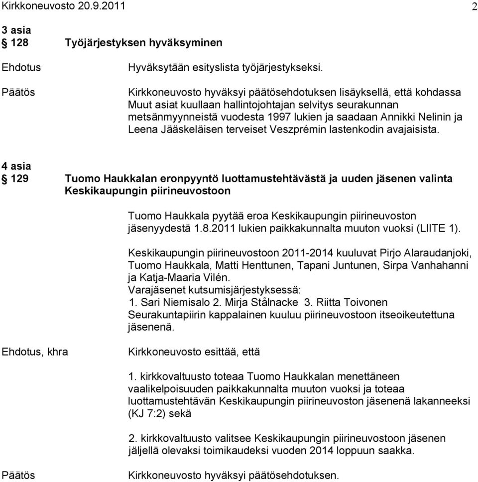 Jääskeläisen terveiset Veszprémin lastenkodin avajaisista.