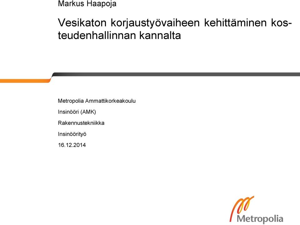 Metropolia Ammattikorkeakoulu Insinööri