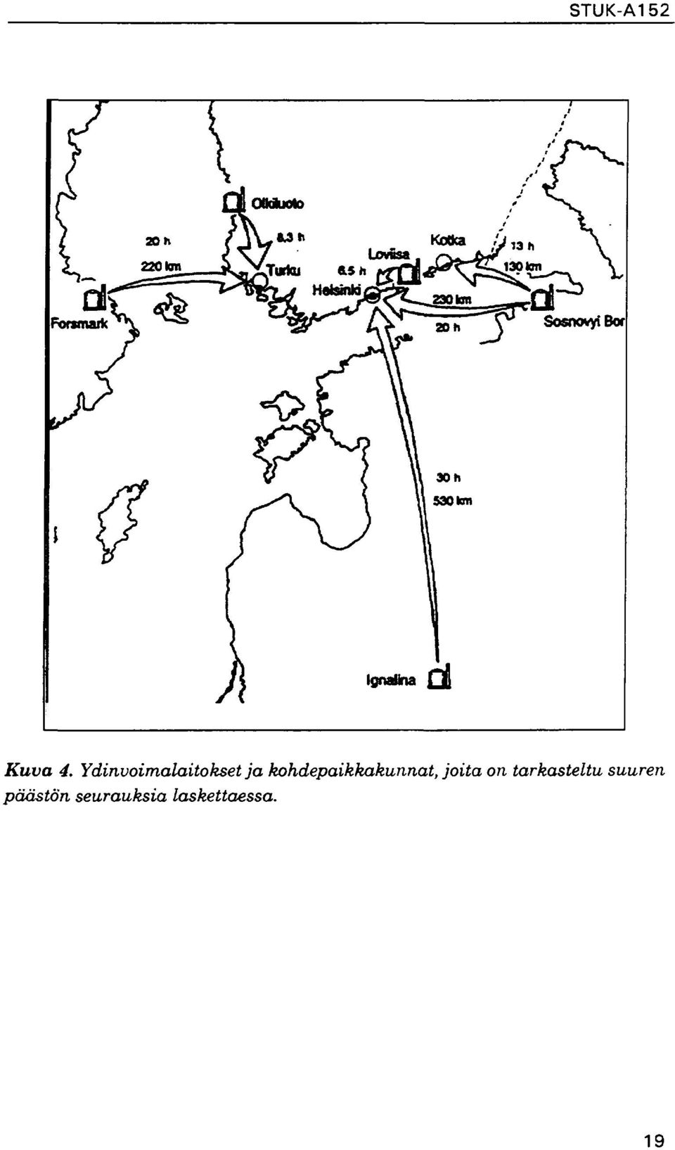 kohdepaikkakunnat, joita on