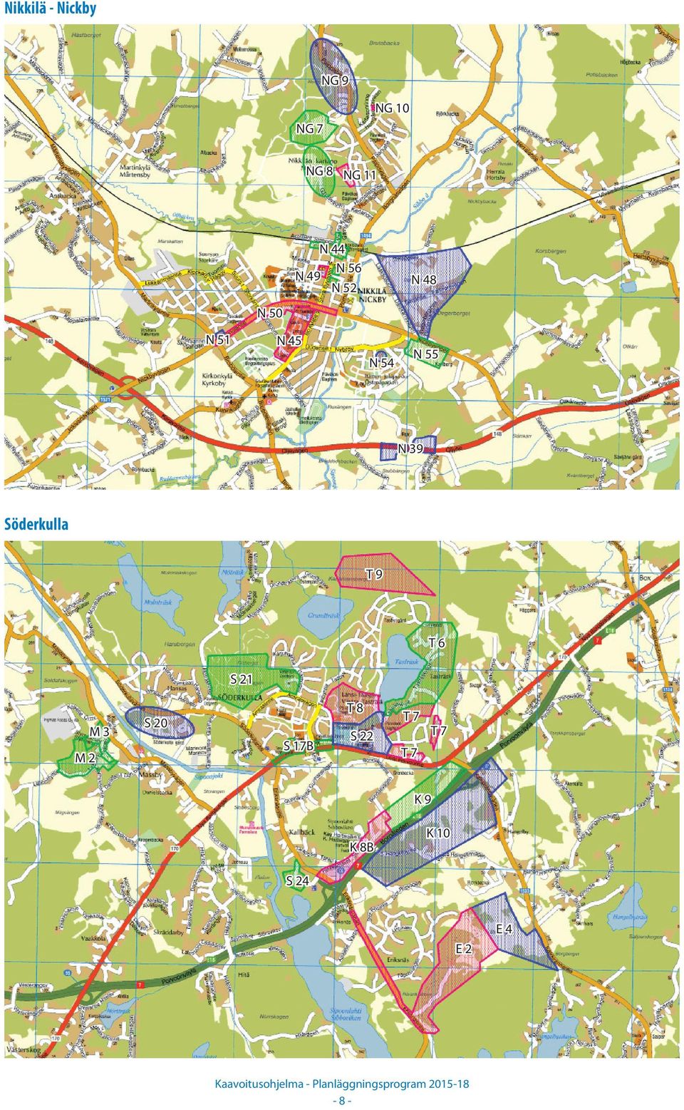 39 Söderkulla T9 T6 S 21 M3 S 20 S 17B S 17A S