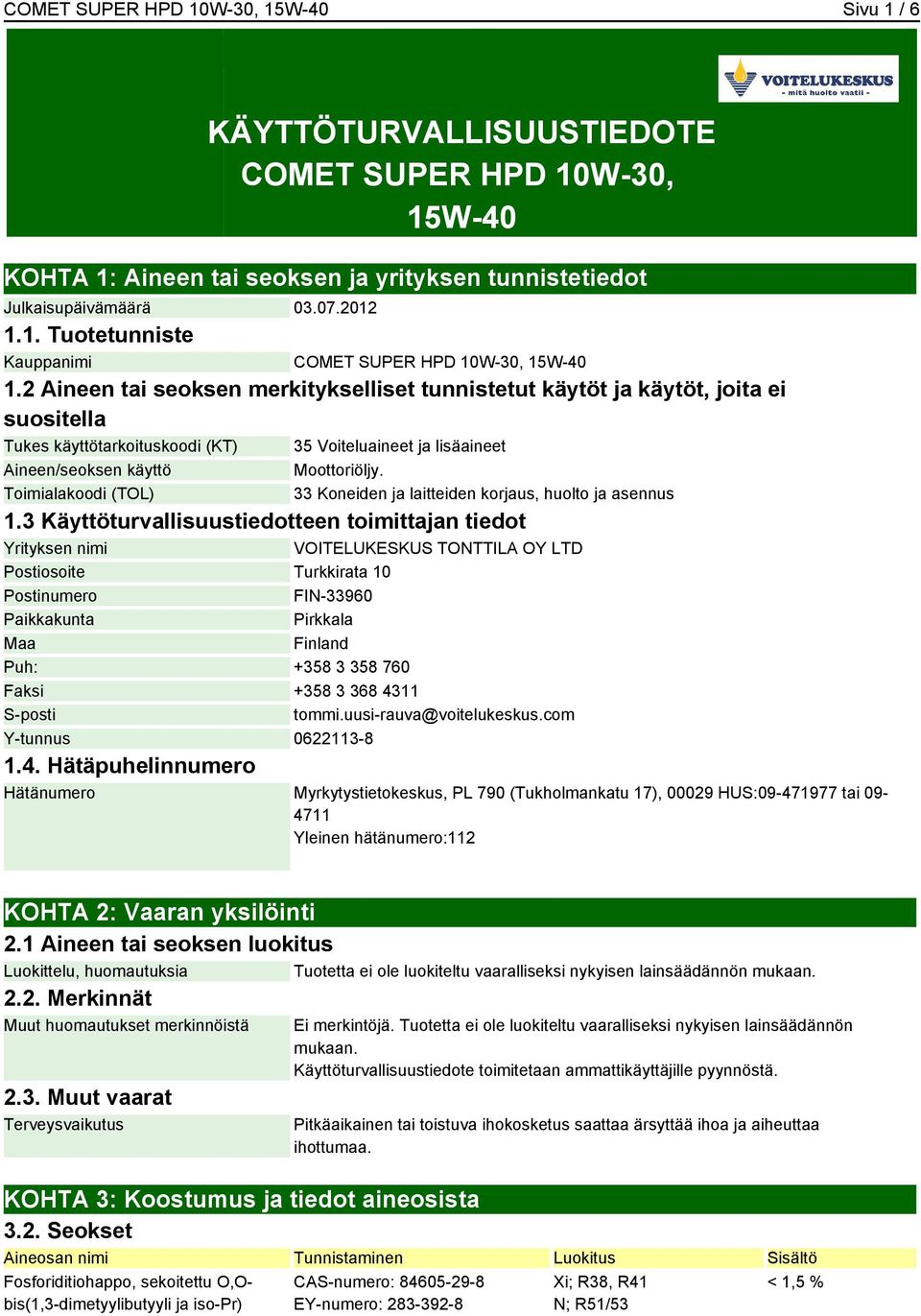 Moottoriöljy. 33 Koneiden ja laitteiden korjaus, huolto ja asennus 1.