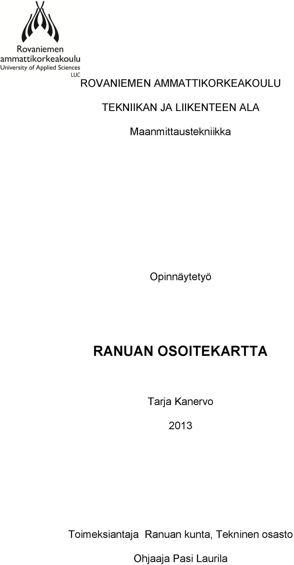 RANUAN OSOITEKARTTA Tarja Kanervo 2013