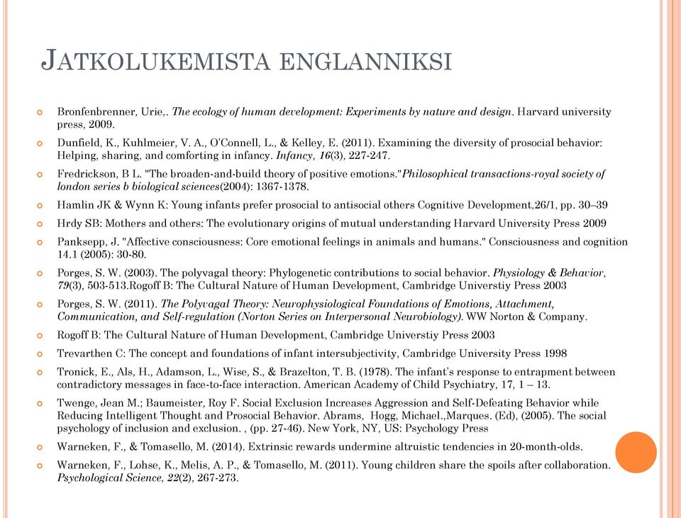 "The broaden-and-build theory of positive emotions."philosophical transactions-royal society of london series b biological sciences(2004): 1367-1378.