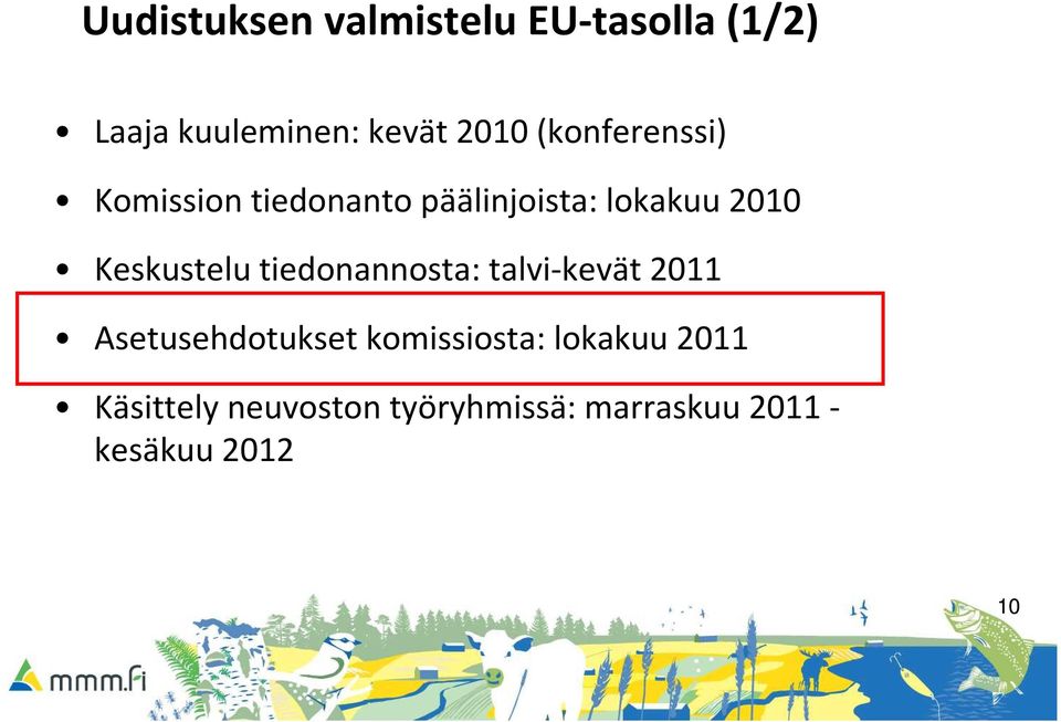 Keskustelu tiedonannosta: talvi-kevät 2011 Asetusehdotukset