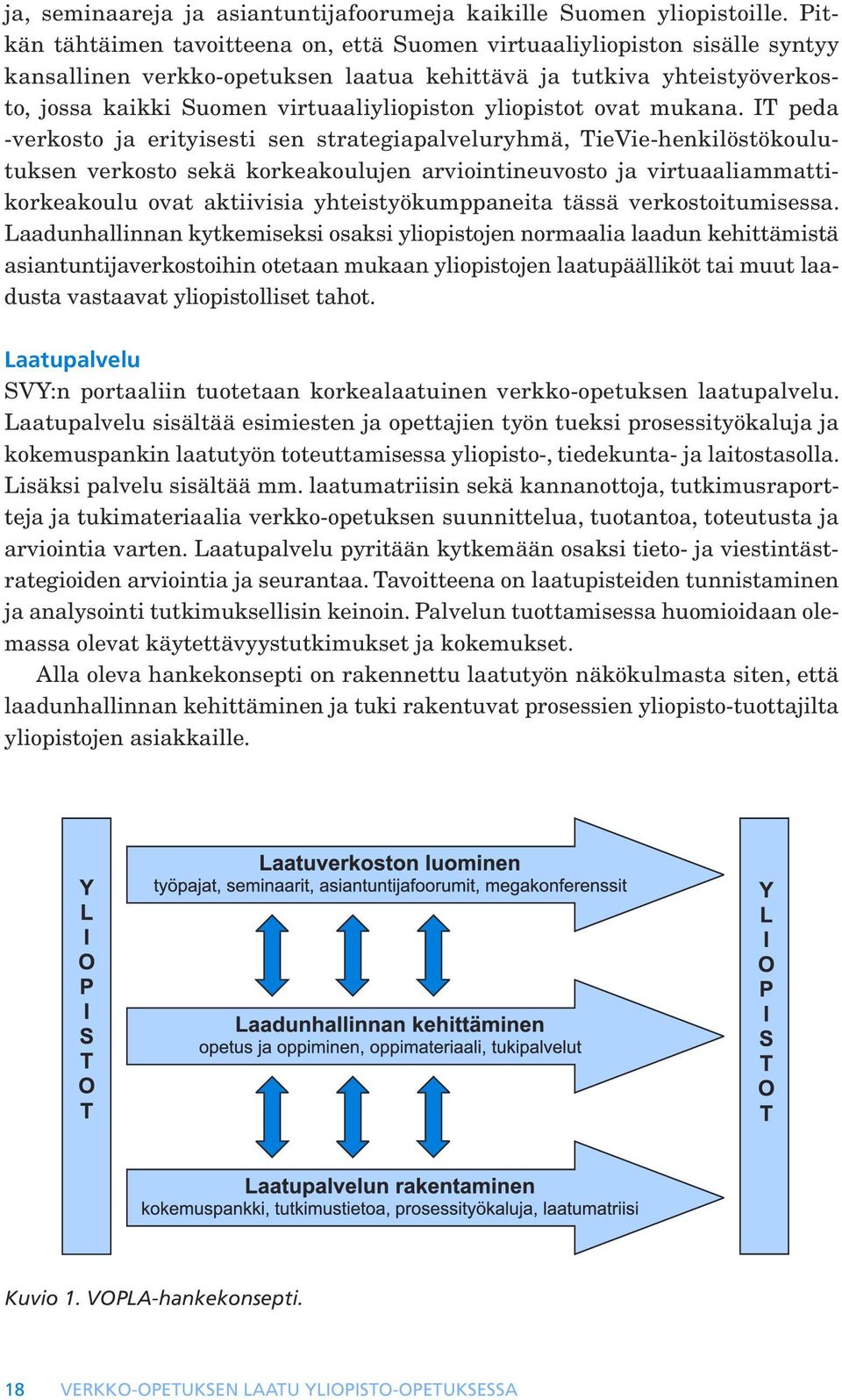 yliopistot ovat mukana.