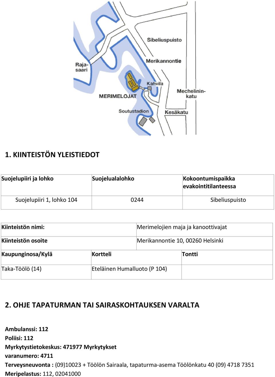 Tontti Taka-Töölö (14) Eteläinen Humalluoto (P 104) 2.