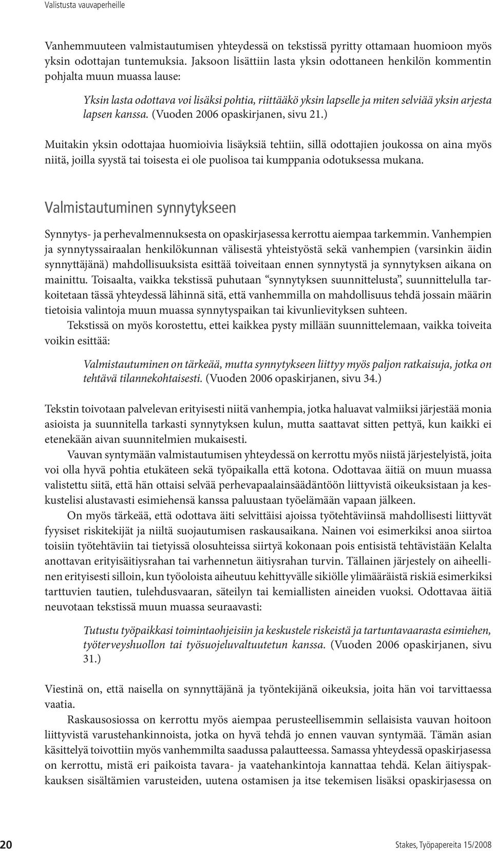 (Vuoden 2006 opaskirjanen, sivu 21.